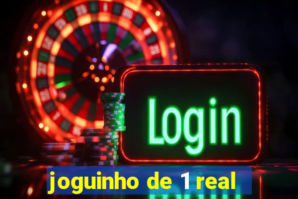 joguinho de 1 real